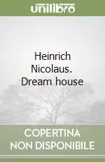 Heinrich Nicolaus. Dream house Economico