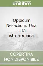 Promo Stagionale Oppidum Nesactium. Una città istro-romana