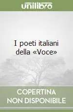 I poeti italiani della «Voce» Prezzo Ridotto