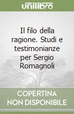 Spedizione Espresso Il filo della ragione. Studi e testimonianze per Sergio Romagnoli