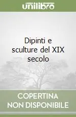 Offerta Dipinti e sculture del XIX secolo