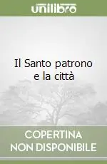 Il Santo patrono e la città Popolare
