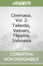 Prezzo Scontato Cinemasia. Vol. 2 Tailandia, Vietnam, Filippine, Indonesia