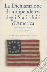 Compra Online La dichiarazione d‘indipendenza degli Stati Uniti d‘America. Testo originale a fronte.