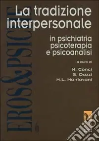 Solo Oggi La tradizione interpersonale in psichiatria, psicoterapia e psicoanalisi