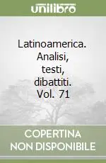 Economico Latinoamerica. Analisi, testi, dibattiti. Vol. 71