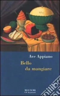 Professionale Bello da mangiare. Il cibo come forma simbolica nell‘arte