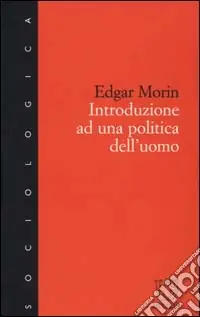 Introduzione a una politica dell‘uomo Acquista Ora