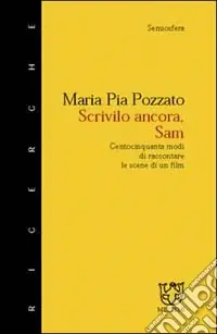 Super Prezzo Scrivilo ancora, Sam. 150 modi di raccontare le scene di un film