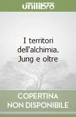Direttamente Dal Produttore I territori dell‘alchimia. Jung e oltre