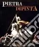 Quantità Limitata Pietra dipinta. Tesori nascosti del ‘500 e ‘600