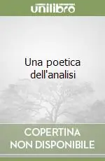 Scelto Dai Clienti Una poetica dell‘analisi
