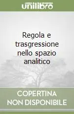Regola e trasgressione nello spazio analitico Promo Stagionale