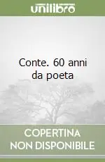 Conte. 60 anni da poeta Affare
