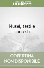 Musei, testi e contesti Subito Disponibile