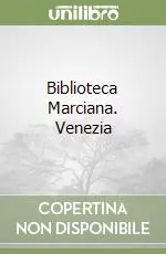 Nuova Collezione Biblioteca Marciana. Venezia