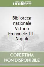 Biblioteca nazionale Vittorio Emanuele III. Napoli Affare