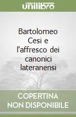Offerta Del Giorno Bartolomeo Cesi e l‘affresco dei canonici lateranensi