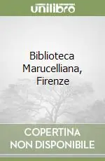 Biblioteca Marucelliana, Firenze Prezzo Ridotto