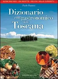 Offerta Lampo Dizionario enogastronomico della Toscana