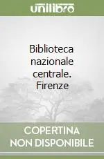 Soddisfatti O Rimborsati Biblioteca nazionale centrale. Firenze