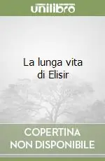 Vendita Finale La lunga vita di Elisir