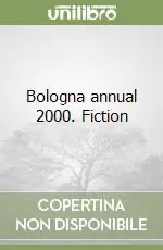 Direttamente Dal Produttore Bologna annual 2000. Fiction