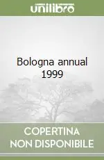 Bologna annual 1999 Soddisfatti O Rimborsati