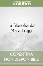 Novità La filosofia dal ‘45 ad oggi