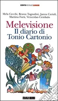 Subito Disponibile Melevisione. Il diario di Tonio Cartonio. Con audiocassetta