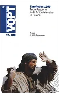 Vendita Finale Eurofiction 1999. 3º rapporto sulla fiction televisiva in Europa