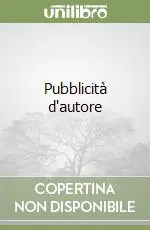 Pubblicità d‘autore Nuova Collezione