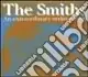 The Smiths. An extraordinary ordinariness. Con CD Spedizione Espresso