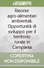 A Buon Prezzo Risorse agro-alimentari ambientali. Opportunità di sviluppo per il territorio rurale in Campania
