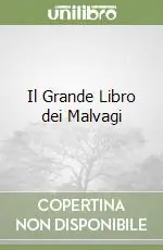 Il Grande Libro dei Malvagi Compra Online