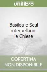 Basilea e Seul interpellano le Chiese Saldi