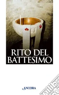 Rito del battesimo Ordina Subito