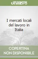 Offerta I mercati locali del lavoro in Italia