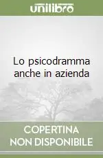 Super Prezzo Lo psicodramma anche in azienda