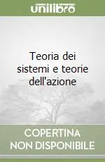 Teoria dei sistemi e teorie dell‘azione Ultime Pezzi