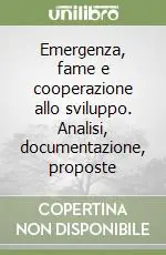 Di Tendenza Emergenza, fame e cooperazione allo sviluppo. Analisi, documentazione, proposte