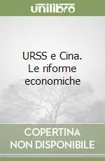 URSS e Cina. Le riforme economiche Più Venduto