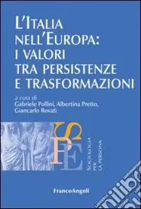 Affare L‘Italia nell‘Europa i valori tra persistenze e trasformazioni