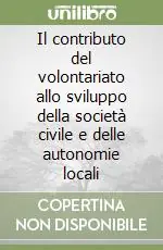 Offerta Del Giorno Il contributo del volontariato allo sviluppo della società civile e delle autonomie locali