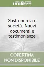Must-Have Gastronomia e società. Nuovi documenti e testimonianze