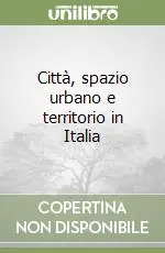 Offerta Città, spazio urbano e territorio in Italia