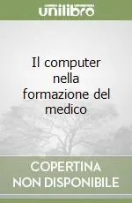 Occasione Il computer nella formazione del medico