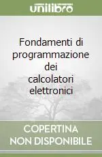 Ultime Pezzi Fondamenti di programmazione dei calcolatori elettronici