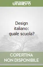 Design italiano quale scuola? Offerta Speciale
