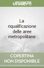 Popolare La riqualificazione delle aree metropolitane